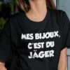 T-shirt humoristique Bijoux au Jäger avec le slogan MES BIJOUX, C'EST DU JÄGER.