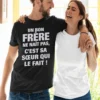 T-shirt humoristique Bon frère fait par sœur avec message drôle pour cadeau sœur frère
