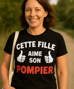 T-shirt humoristique Cette fille aime son pompier avec le texte CETTE FILLE AIME SON POMPIER