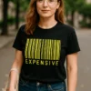 T-shirt humoristique Code barres expensive avec motif drôle et texte EXPENSIVE