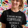 T-shirt humoristique Coiffeuse psy avec slogan drôle pour coiffeuse