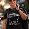 T-shirt humoristique Départ à la retraite drôle avec design cadeau retraite amusant