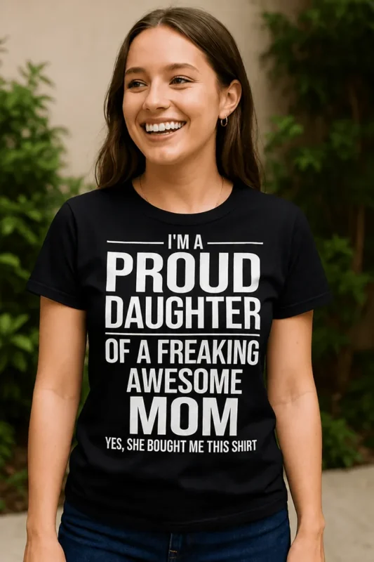 T-shirt humoristique Fille fière de maman avec slogan drôle pour cadeau
