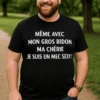 T-shirt humoristique Gros bidon mec sexy avec slogan drôle pour homme