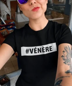 T-shirt humoristique Humeur vénère avec inscription #VÉNÈRE