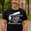 T-shirt humoristique Journée sans vin avec slogan drôle sur le vin