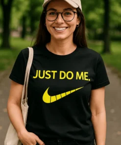 T-shirt humoristique Just do me sourire avec inscription JUST DO ME..