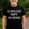 T-shirt humoristique Meilleur papy du monde, idée cadeau anniversaire pour grand-père