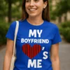 T-shirt humoristique Petit ami amoureux avec slogan MY BOYFRIEND ME S