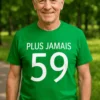 T-shirt humoristique Plus jamais 59 ans pour cadeau anniversaire drôle