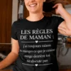 T-shirt humoristique Règles de maman avec texte drôle pour cadeau maman