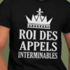 T-shirt humoristique Roi du téléphone avec le slogan ROI DES APPELS INTERMINABLES