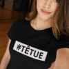 T-shirt humoristique Têtue avec inscription #TÊTUE
