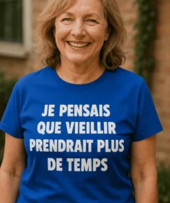T-shirt humoristique Vieillir prend du temps avec slogan drôle imprimé