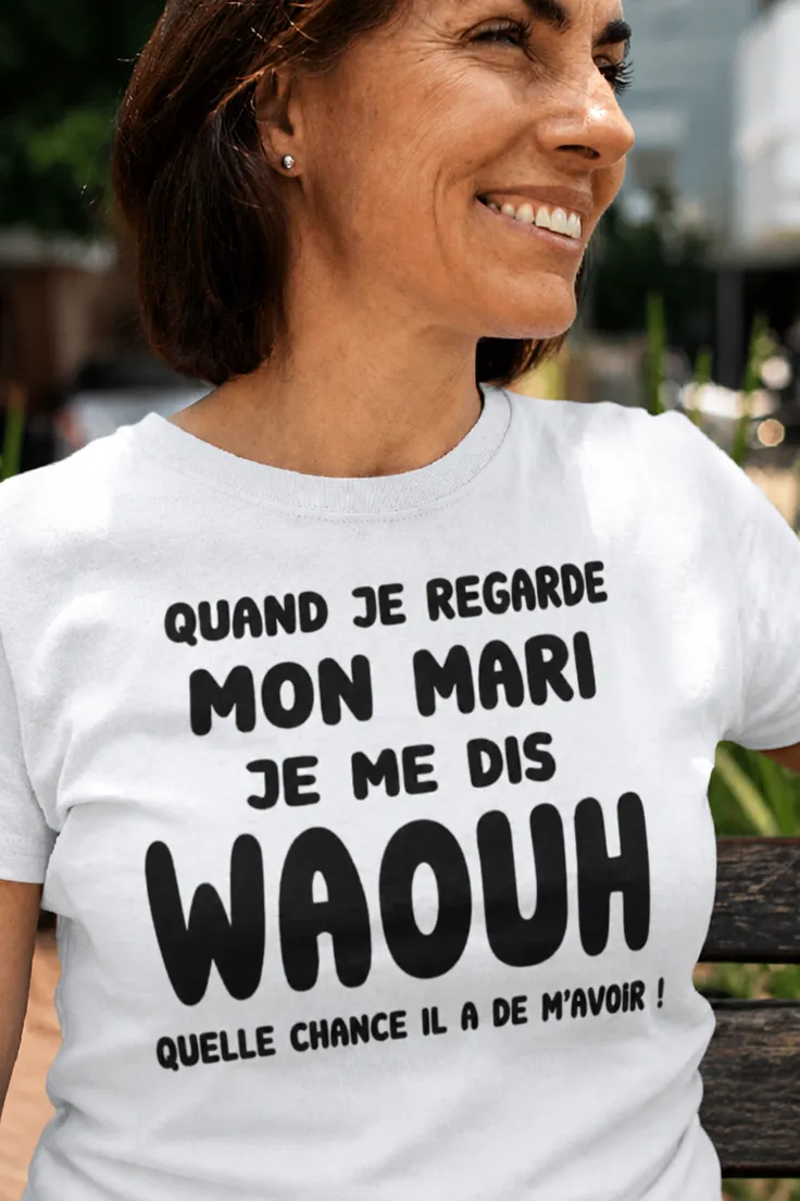 T-shirt humoristique Waouh mon mari chanceux avec slogan drôle pour mari