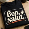 T-shirt humoristique avec le slogan Bon, salut. en typographie minimaliste